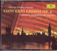 Orpheus Chamber Orchestra - Handel;Concerti Grossi Op6