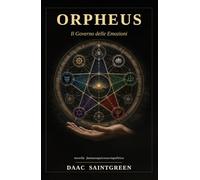 ORPHEUS: Il Governo delle Emozioni
