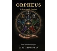 ORPHEUS: Il Governo delle Emozioni