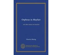 Orpheus in Mayfair: and other stories and sketches