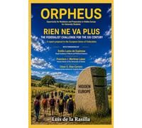ORPHEUS, RIEN NE VA PLUS: THE FEDERALIST CHALLENGE FOR THE XXI CENTURY
