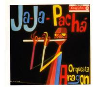 Orquesta Aragon - Ja Ja Pacha