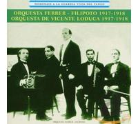 Orquesta Ferrer-Filipoto - Homenaje a la Vieja Guardia del Tango
