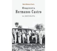 Orquesta Hermanos Castro: La escuelita (Música)