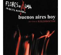 Orquesta Minimal Flores Del Alma - Buenos Aires Hoy
