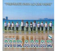 Orquesta Miramar - Orquesta Miramar " Prepárate para lo que viene "