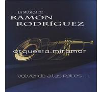 Orquesta Miramar - Volviendo a Las Raices