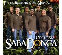 Orquesta Sabadonga - Pa' Los Rumberos Del Mundo