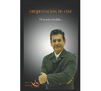Orquestación de Cine: El Secreto Revelado