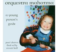 Orquestra Mahatma - A Young Person's Guide