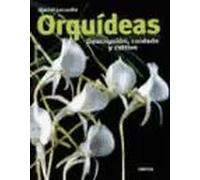 Orquídeas. Descripción, cuidado y cultivo | Marcel Lecoufle