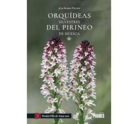 Orquideas Silvestres Del Pirineo De Huesca (premio Felix De Azara 2022