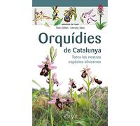 Orquidies De Catalunya: Totes les nostres espècies silvestres (Miniguia de camp)