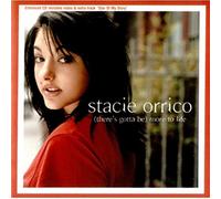 Orrico, Stacie - There's Got to Be More to Life