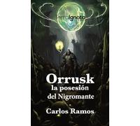 Orrusk: La posesión del nigromante