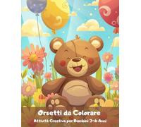 Orsetti da Colorare: Libro da colorare bambini 3-6 anni animali | Coloring book facile | Attività prescolare educativa e rilassante