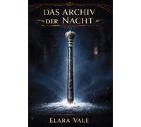 Ort ohne erstes Wort: Das Archiv der Nacht - Band 5