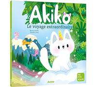 Ortal, Ophelie - AKIKO - LE VOYAGE EXTRAORDINAIRE (Mes p'tits albums)