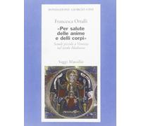 Ortalli Francesca - Per Salute Delle Anime E Delli Corp