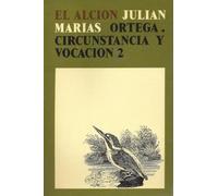 Ortega. circunstancia y vocacion I.