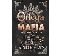 Ortega Mafia - The Collection: Dark Mafia Romance