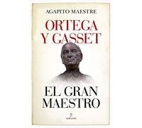 Ortega Y Gasset El Gran Maestro