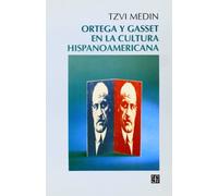 Ortega Y Gasset En La Cultura (Filosofia (fce))
