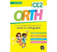 Orth CE2: Un accompagnement progressif pour réussir en orthographe