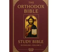 Orthodox Bible in English: Volume 3:The New Testament in classic KJV, with concise guidance