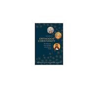 Orthodox Christianity Vol.3: The Architecture, Icons, and Music of the Orthodox Church