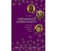 Orthodox Christianity Volume II: Doctrine and Teaching of the Orthodox Church: 2