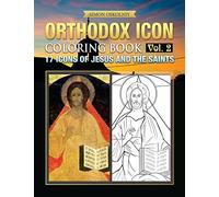 Orthodox Icon Coloring Book Vol.2: 17 Icons of Jesus and The Saints