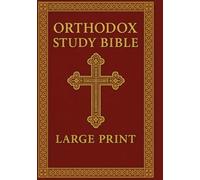 Orthodox Study Bible Large print: The Complete Orthodox Christian Canon 78 Books Septuagint Old Testament & Greek New Testament in English