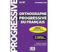ORTHOGRAPHE PROGRESSIVE DU FRANAAIS 3 EDITION - LIVRE + CD: Livre intermediaire + CD + Appli-web - (GRAMMAIRE)