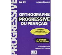 ORTHOGRAPHE PROGRESSIVE DU FRANAAIS 3 EDITION - LIVRE + CD: Livre intermediaire + CD + Appli-web - (GRAMMAIRE)