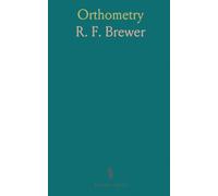 Orthometry: A Treatise on the Art of Versification and the Technicalities of Poetry, With a New and Complete Rhyming Dictionary