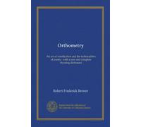 Orthometry: the art of versification and the technicalities of poetry : with a new and complete rhyming dictionary
