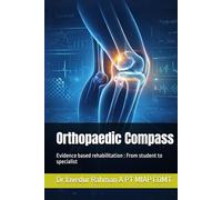 Orthopaedic Compass: Evidence based rehabilitation from student to specialist