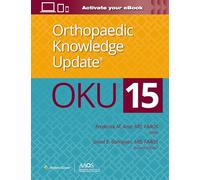 Orthopaedic Knowledge Update® 15 (AAOS - American Academy of Orthopaedic Surgeons)