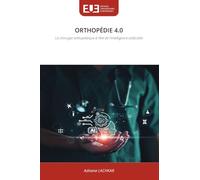 ORTHOPÉDIE 4.0: La chirurgie orthopédique à l'ère de l'intelligence artificielle