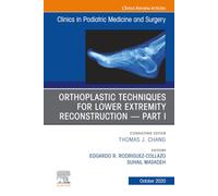 Orthoplastic Techniques for Lower Extremity Reconstruction Part 1, An Issue of Clinics in Podiatric Medicine and Surgery: Volume 37-4 (The Clinics: Orthopedics, Volume 37-4)