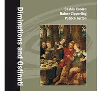 Ortiz/Cabezon/Radino/Salaverde/Gabrieli/Bassano : Diminutions and Ostinati