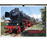 Ortloffs Eisenbahn Romantik 2027: Der gleichnamige Kalender zur SWR-Sendereihe