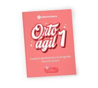 ORTOÁGIL 1 - Ortografía para Primero de Primaria | 6 a 7 Años | Letra Cursiva | Aprende en Solo 20 Minutos al Día | Soluciones Incluidas | Abecedario, ... Silabas y más. (ORTOAGIL - ORTOGRAFIA)