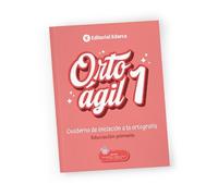 ORTOÁGIL 1 - Ortografía para Primero de Primaria | 6 a 7 Años | Letra Imprenta | Aprende en Solo 20 Minutos al Día | Soluciones Incluidas | Abecedario, Mayúsculas y Minúsculas, Sílabas y más.