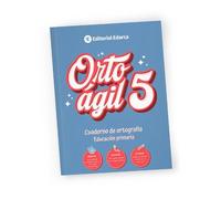ORTOÁGIL 5 - Ortografía para Quinto de Primaria | 10 a 11 Años | Aprende en Solo 20 Minutos al Día | Soluciones Incluidas | Tilde Diacrítica, Homófonas, Verbos con H, y más. (ORTOAGIL - ORTOGRAFIA)