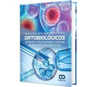 Ortobiologicos avances y aplicaciones clinicas en medicina