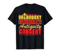 Ortodoxia: Universalidad, Antigüedad, Consentimiento, Ortodoxa Camiseta