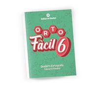 ORTOFÀCIL 6 - Quadern d’ortografia catalana | Accentuació, dièresi, grafies, ela geminada, contraccions i puntuació | Inclou dictats