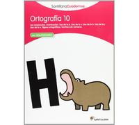 ORTOGRAFIA 10 SANTILLANA CUADERNOS